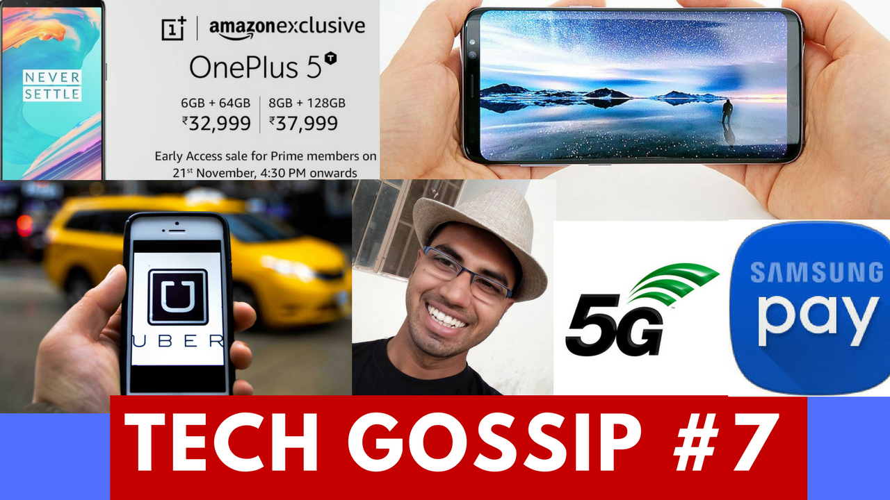 Daily Top Tech News 17 Nov – Youtube Pinch to Zoom, Oneplus 5T sale, Samsung Pay, Whatsapp new features, UBER, Airtel 5G, Daily Top Tech News 17 Nov – Youtube Pinch to Zoom, Oneplus 5T sale, Samsung Pay, Whatsapp new features, UBER, Airtel 5G,