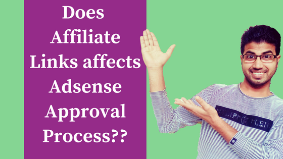 Does Website Affiliate Links Affect Google Adsense Approval Process