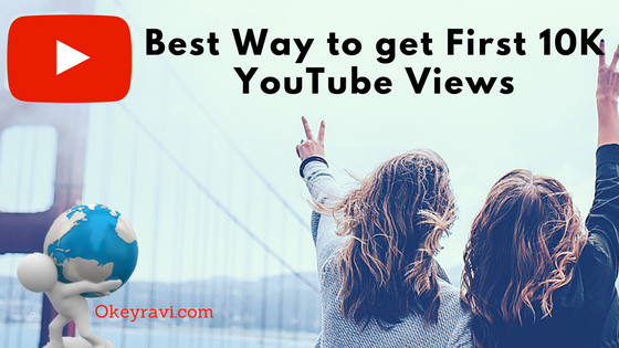 Best Method to Get First 10000 views on YouTube