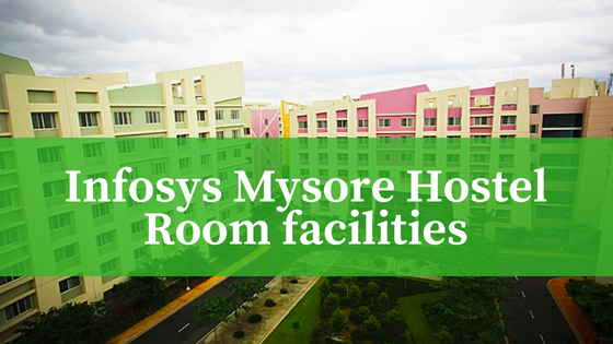 Infosys Mysore DC Hostel Room facilities