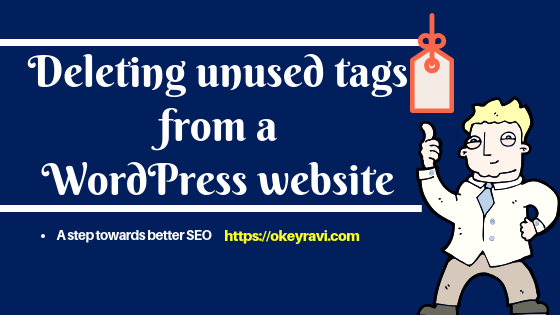 deleting Unused tags from a WordPress Website an Okey ravi approach